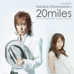 DJCD（ラジオCD）「宇都宮隆の20miles」