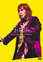 fragile takashi utsunomiya tour '98
