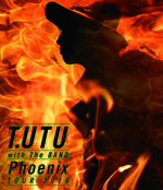 T.UTU with The BAND Phoenix TOUR 2016